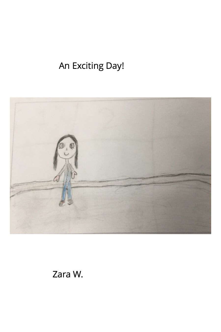 An Exciting Day by Zara W