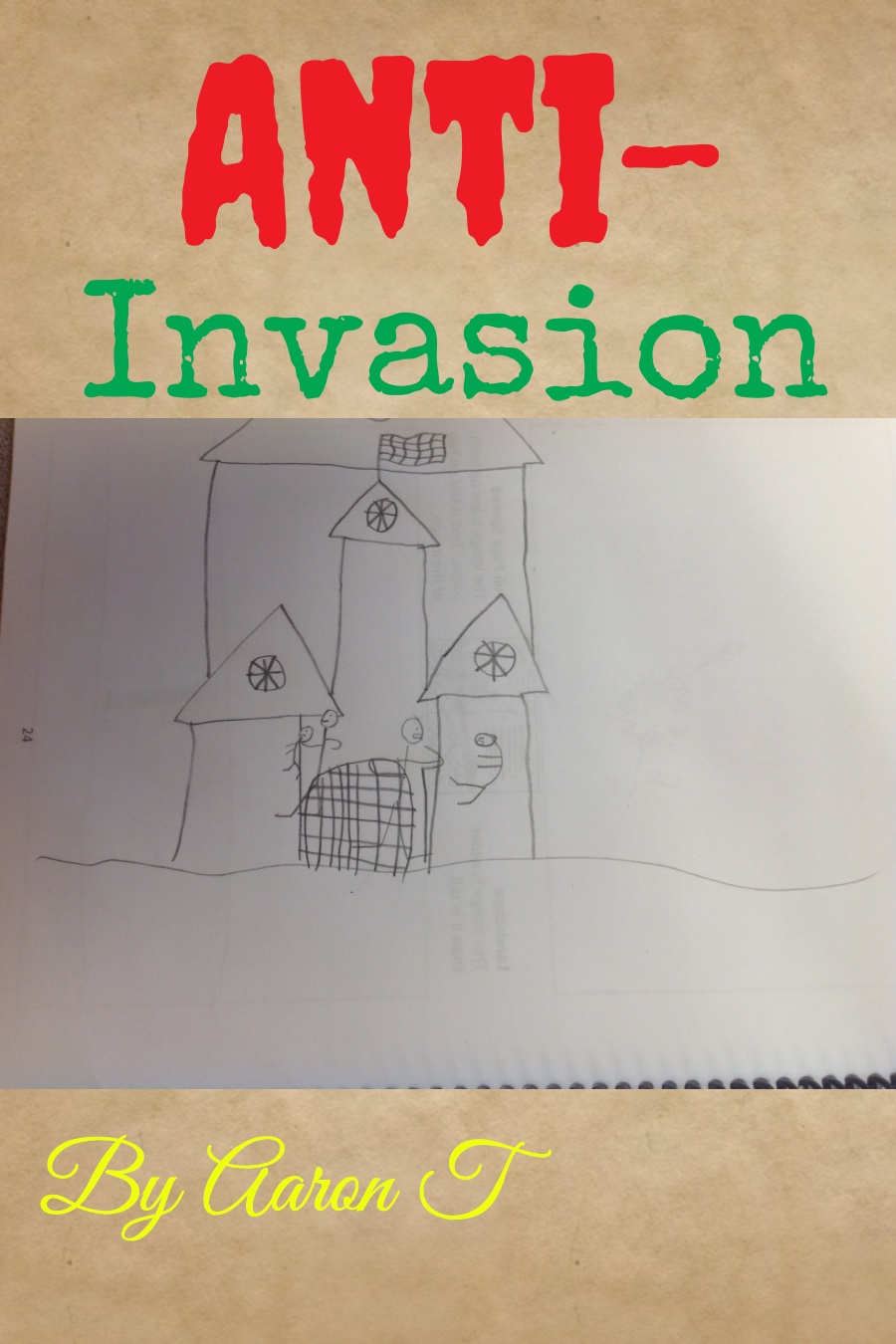 Anti Invasion by Aaron T