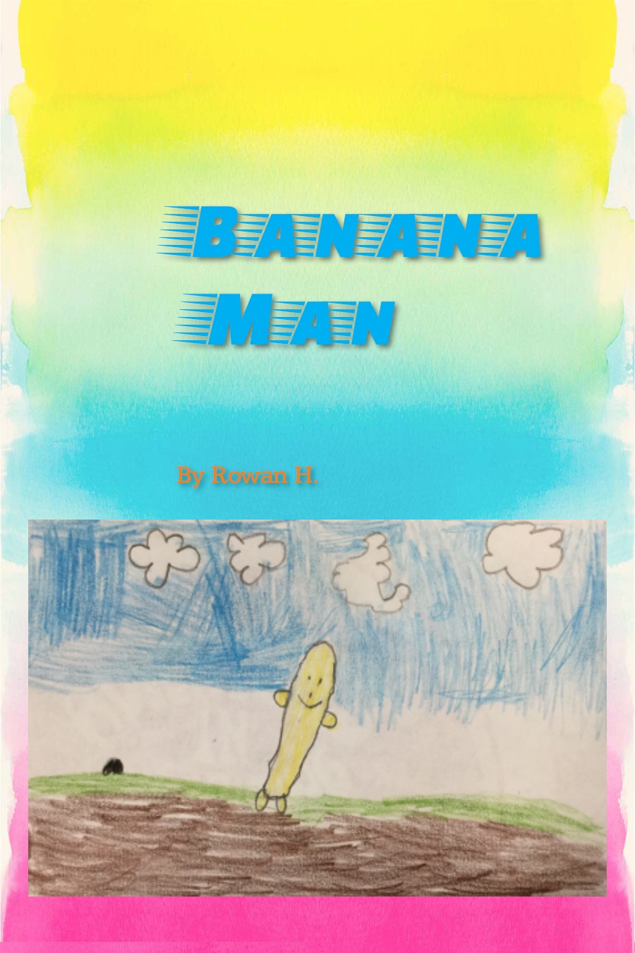 Banana Man by Rowan H