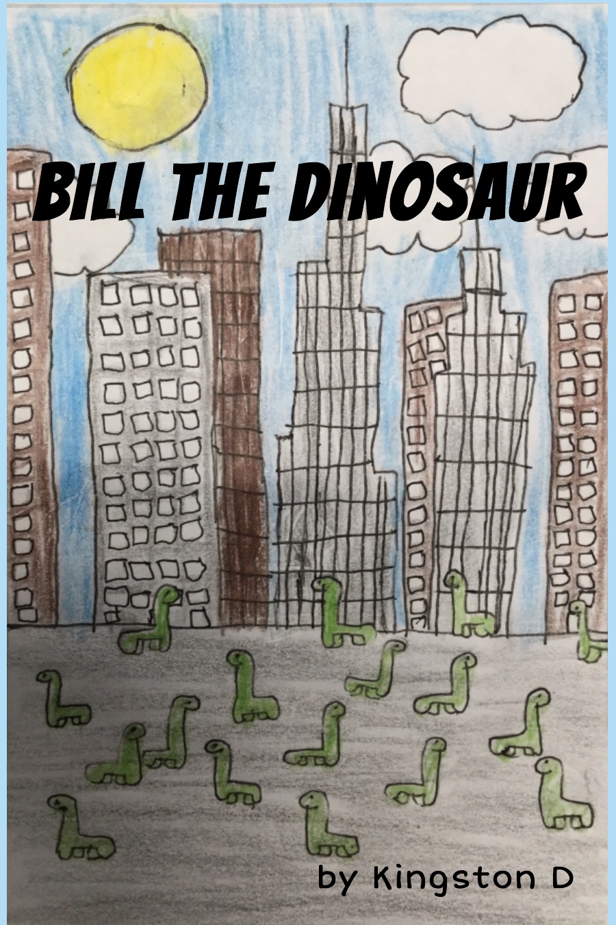 Bill the Dinosaur by Kingston D
