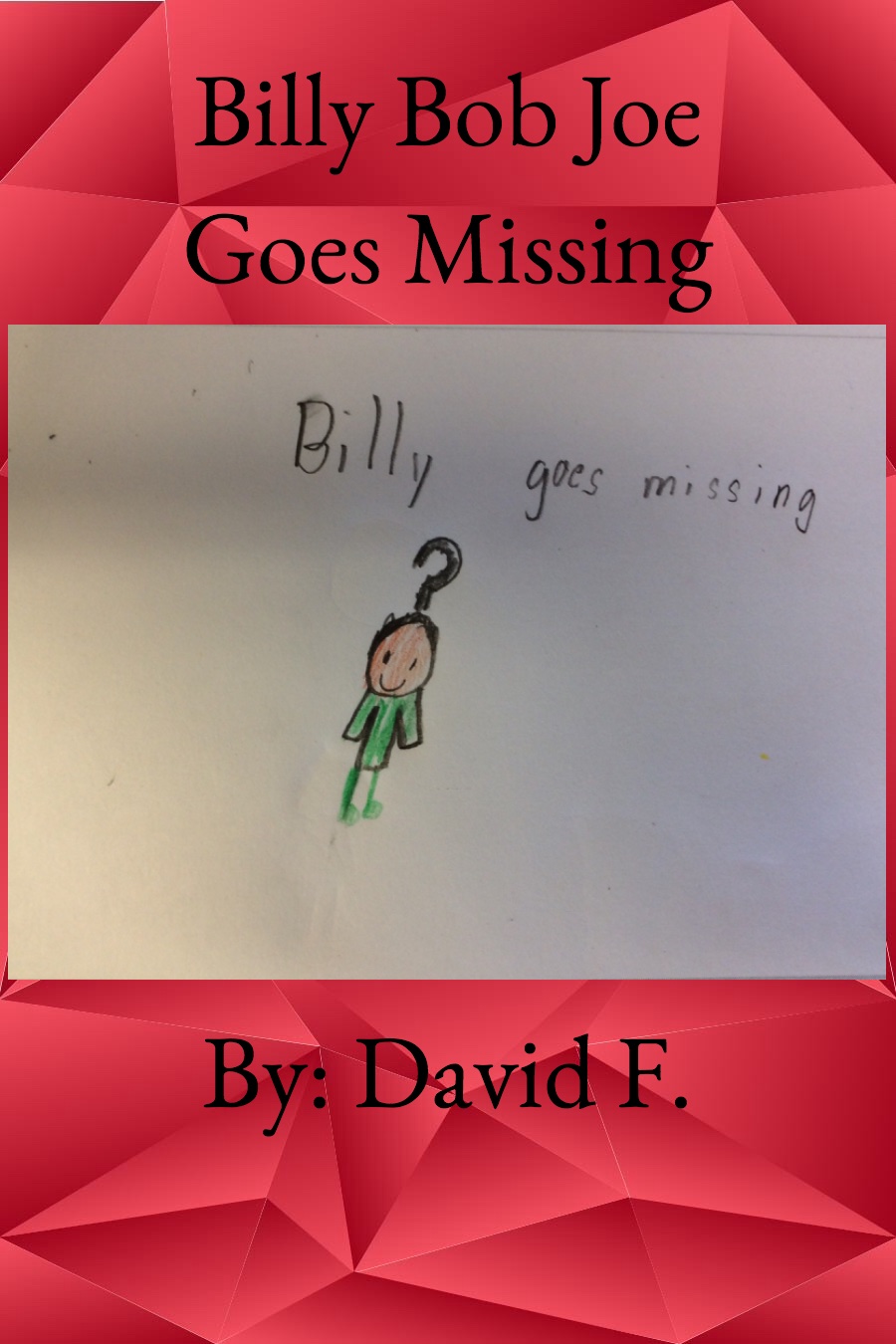 Billy bob joe goes missing by david f