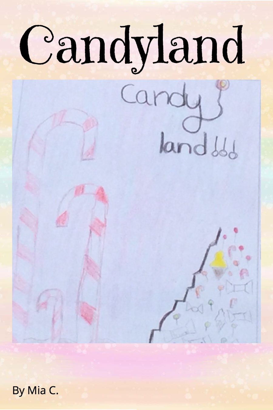 Candyland By Mia C