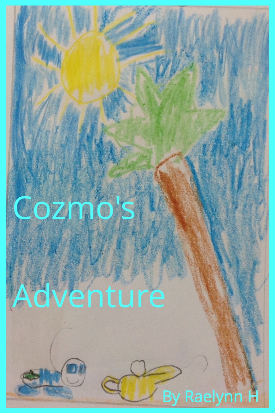 Cozmos Adventure by Raelynn H-1