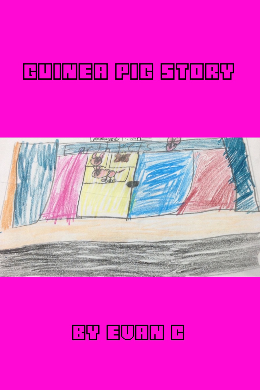 Guinea Pig Story by Evan S