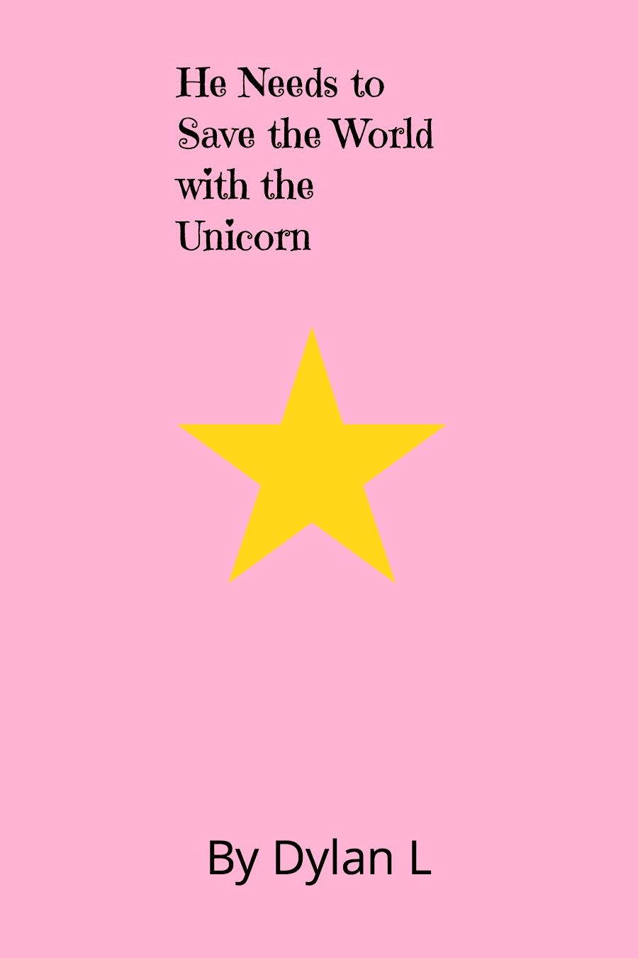 He Needs To Save The World With The Unicorn