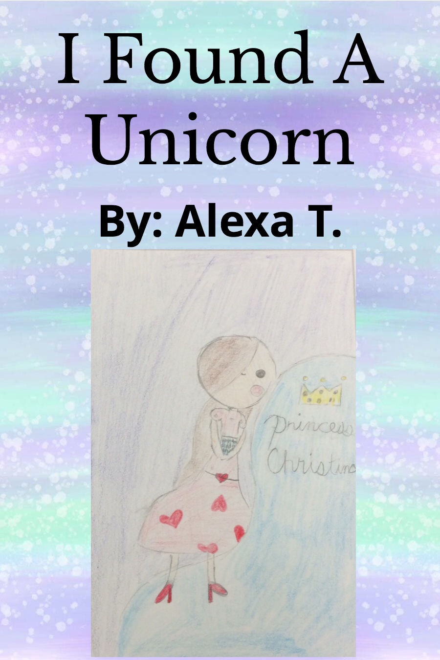 I Found A Unicorn Alexa T