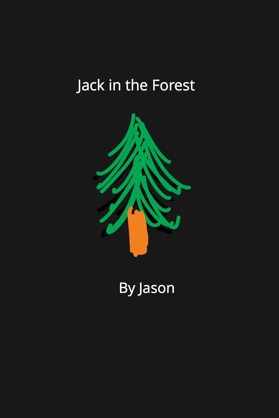 Jack in the Forest by Jason