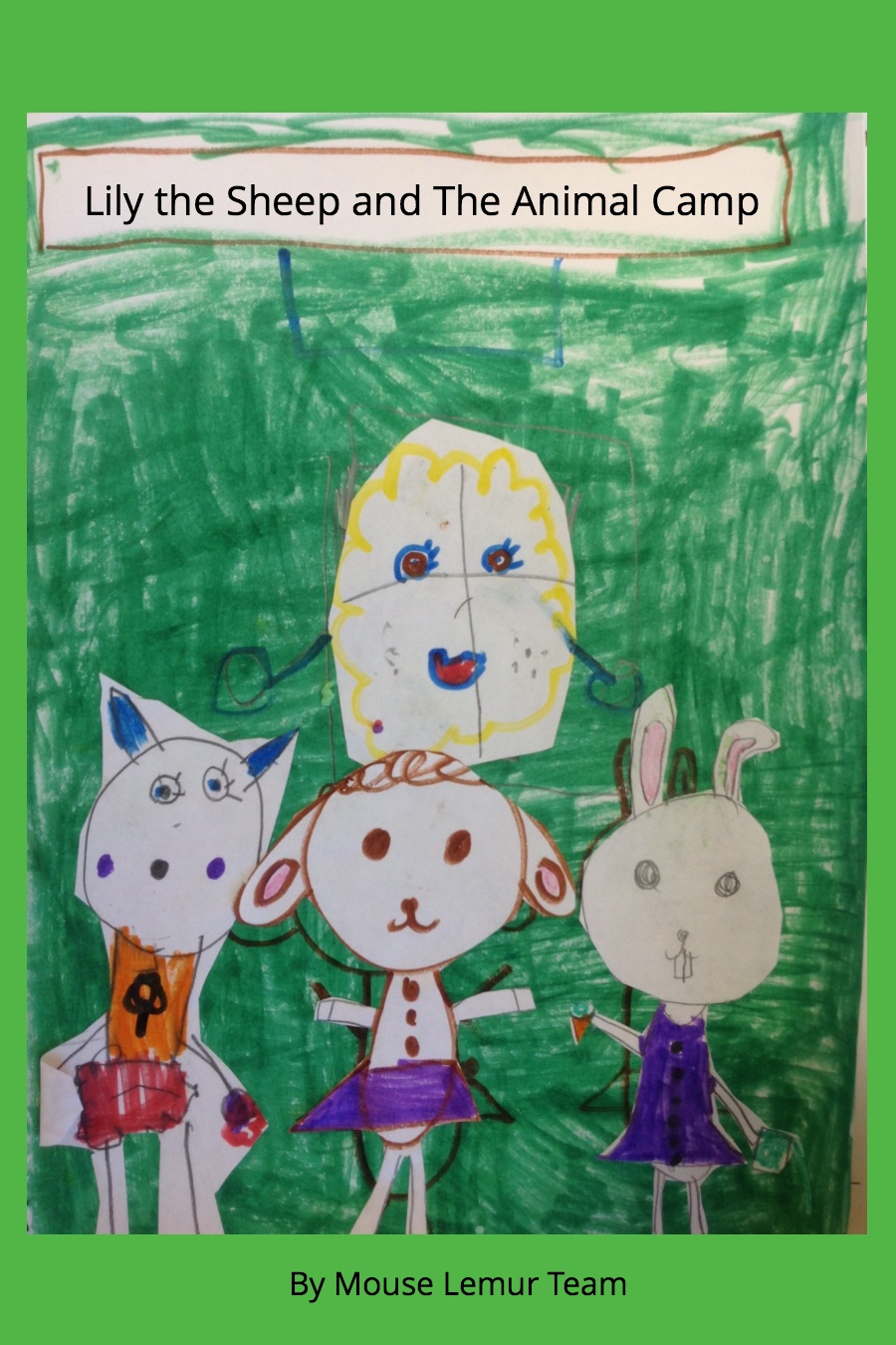 Lily the Sheep and the Animal Camp by Brentwood-July 19-1st Grade