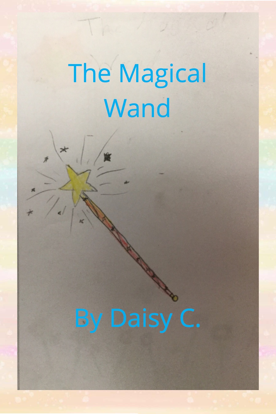 Magical Wand by Daisy C