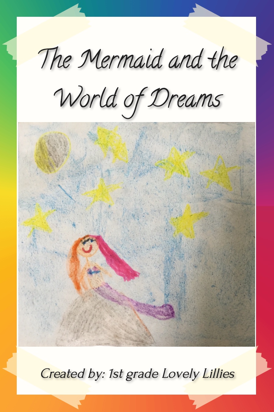 Mermaid and the World of Dreams by Redwood City – July 29 – 1st grade