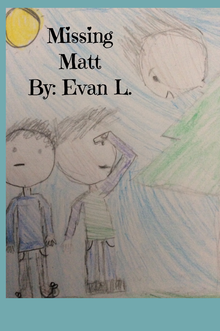 Missing matt by evan l