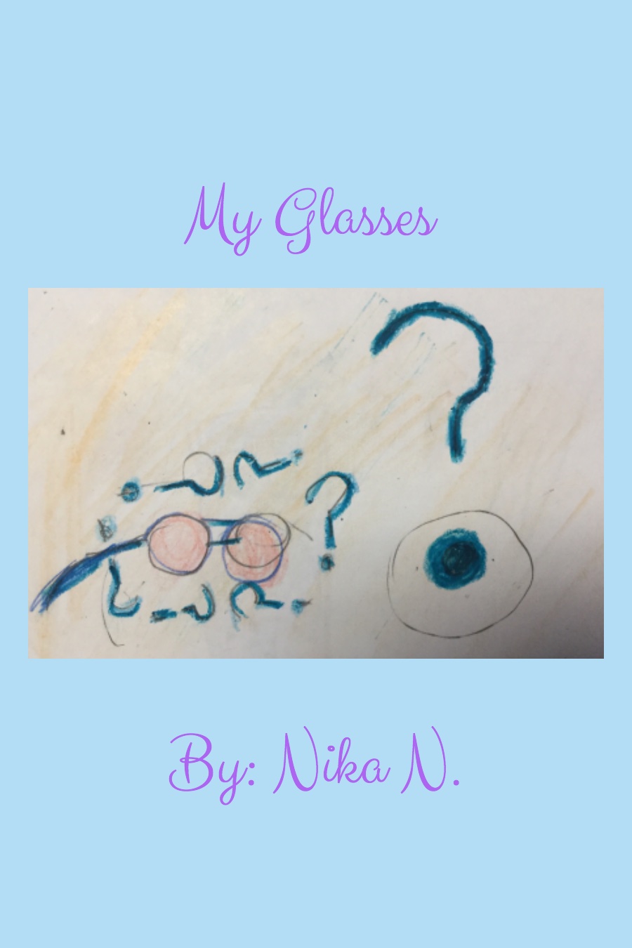 My Glasses by Nika N