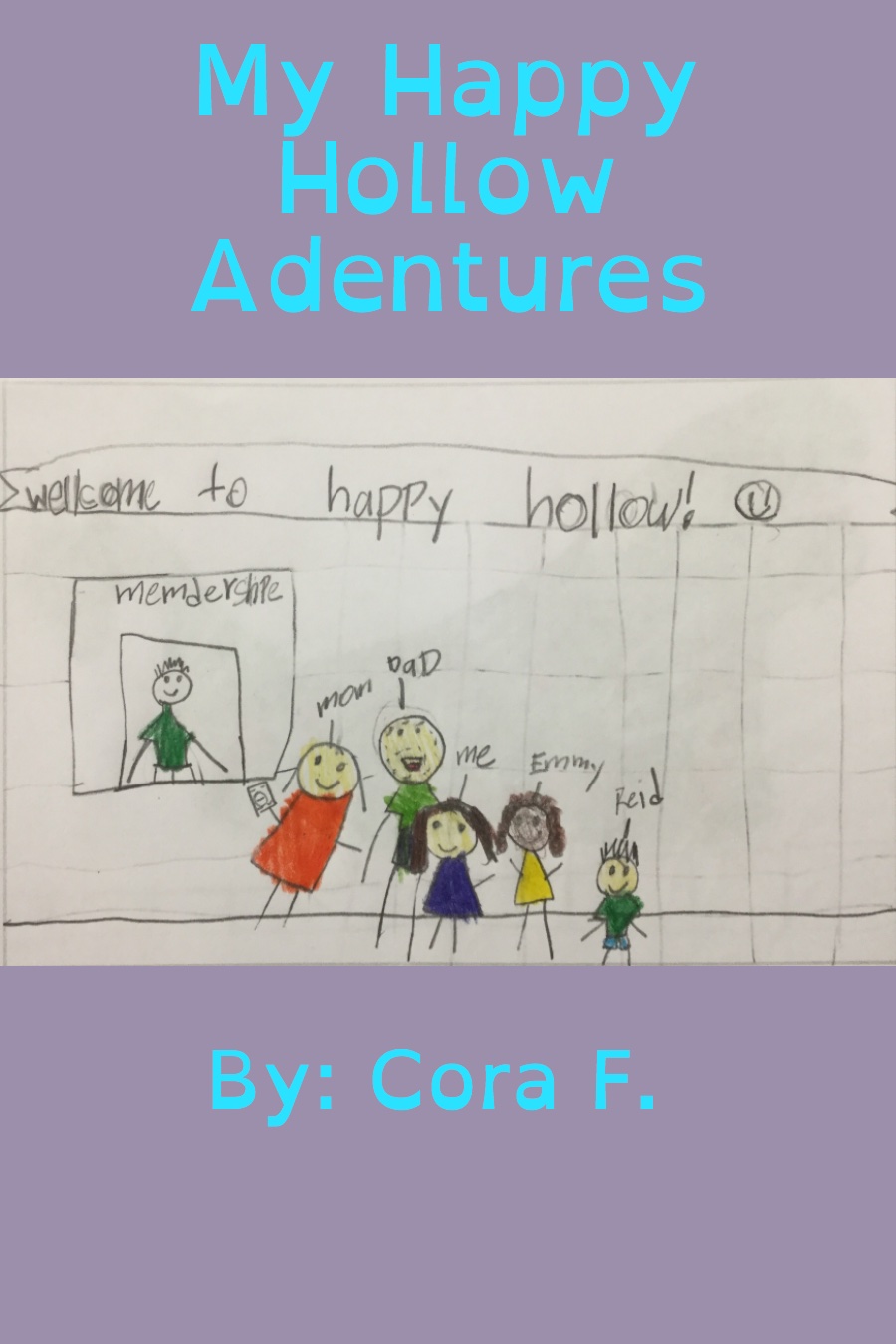 My Happy Hollow Adventure by Cora F