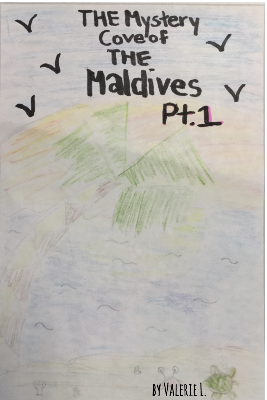 Mystery Cove of the Maldives part 1 by Valerie L