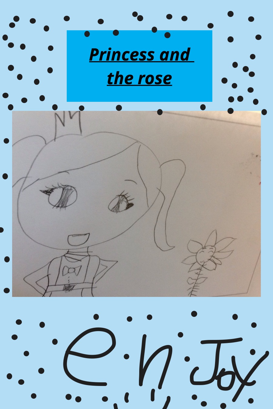Princess and The Rose by Mariam T