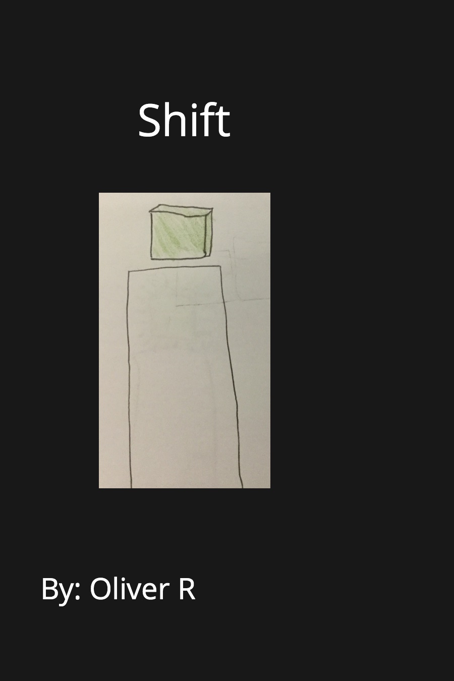 Shift By Oliver R