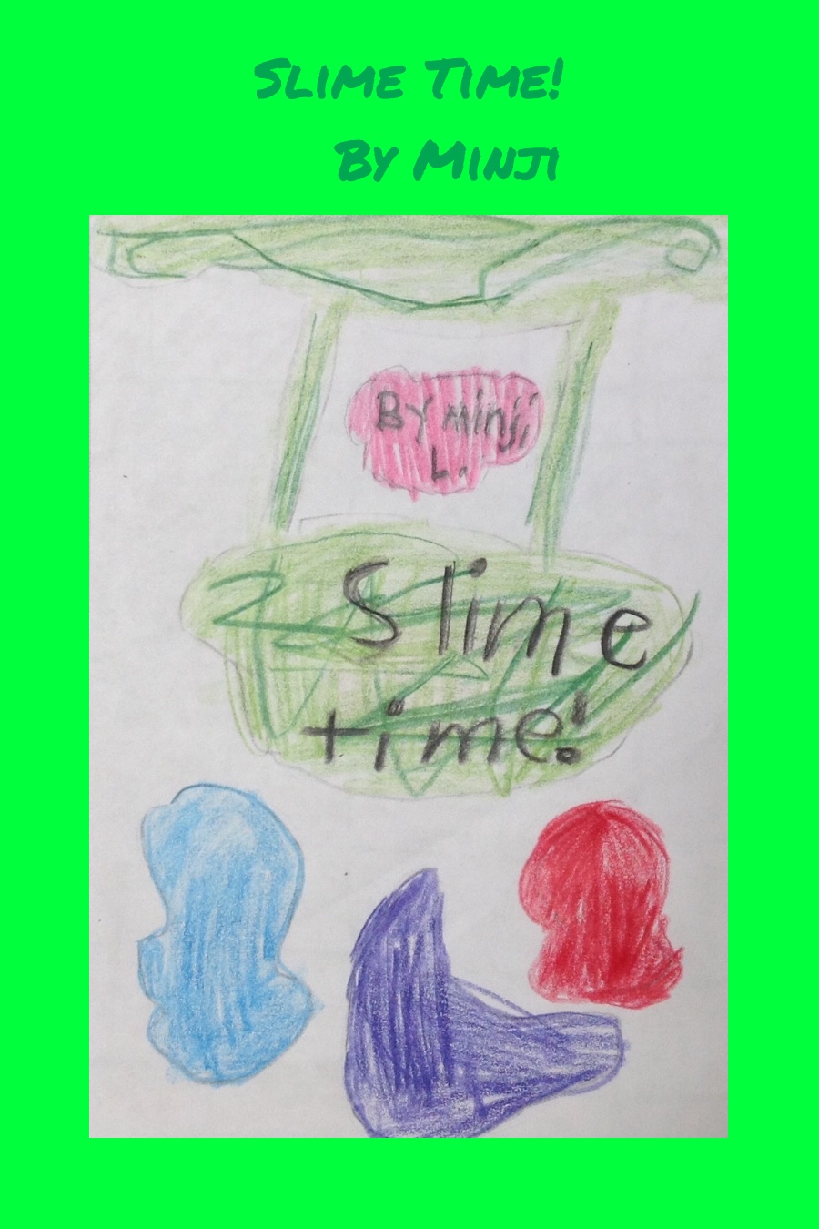 Slime Time by Eleanor L