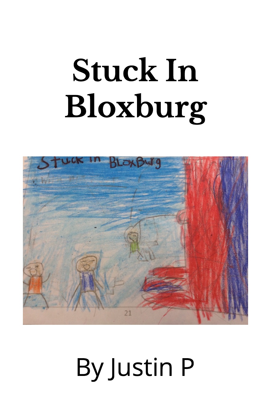 Stuck In Bloxburg by Justin P