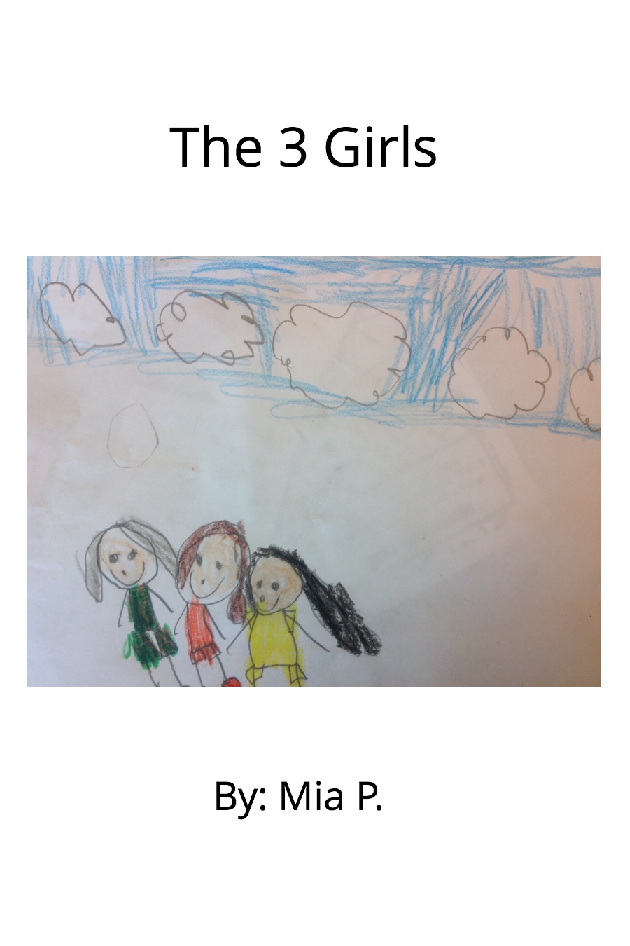 The 3 Girls by Mia P