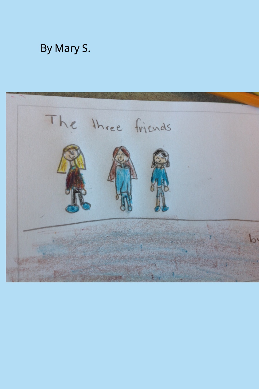 The 3 friends by Mary S