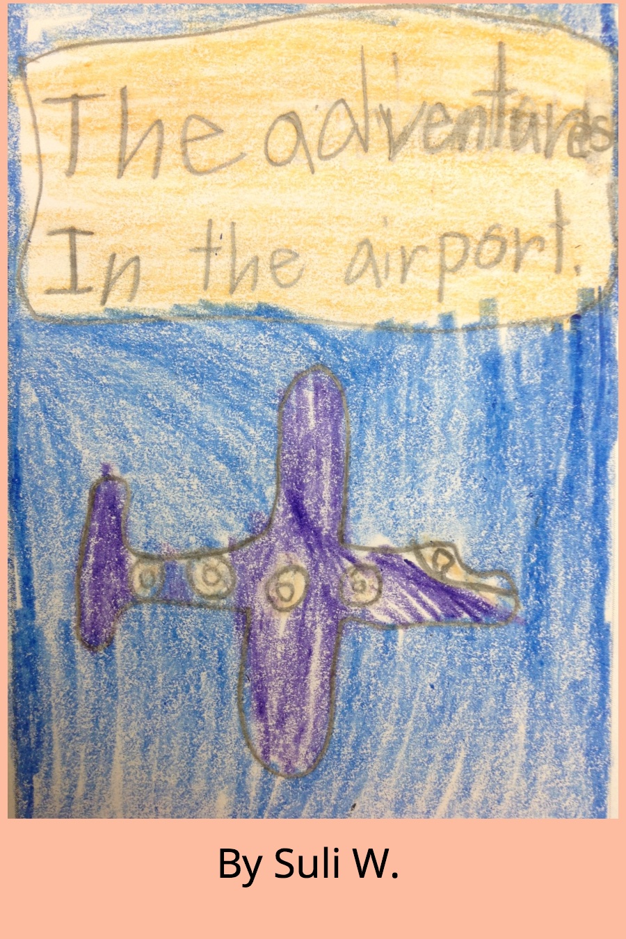 The Adventures in the Airport by Suli W