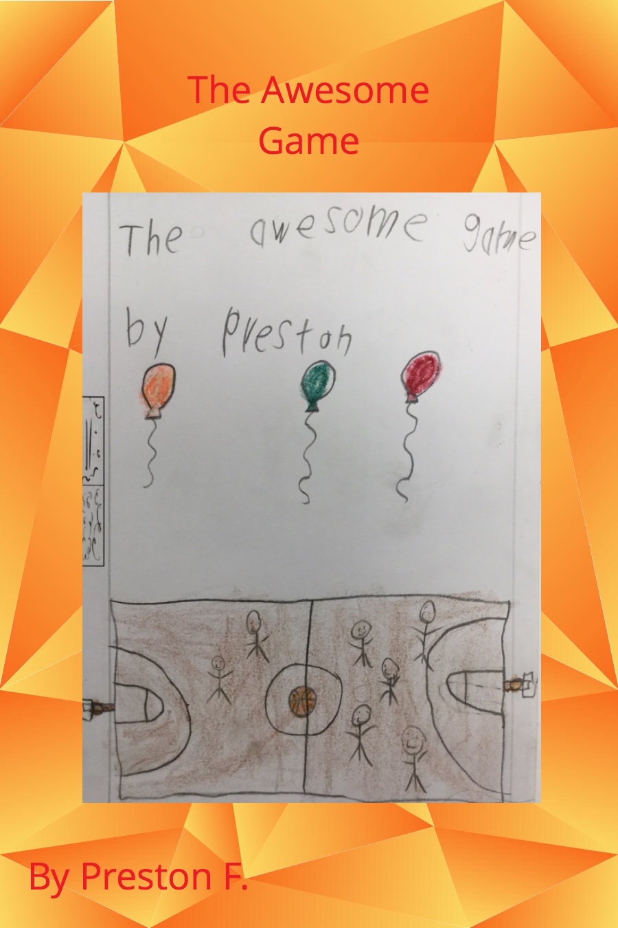 The Awesome Game by Preston F (1)