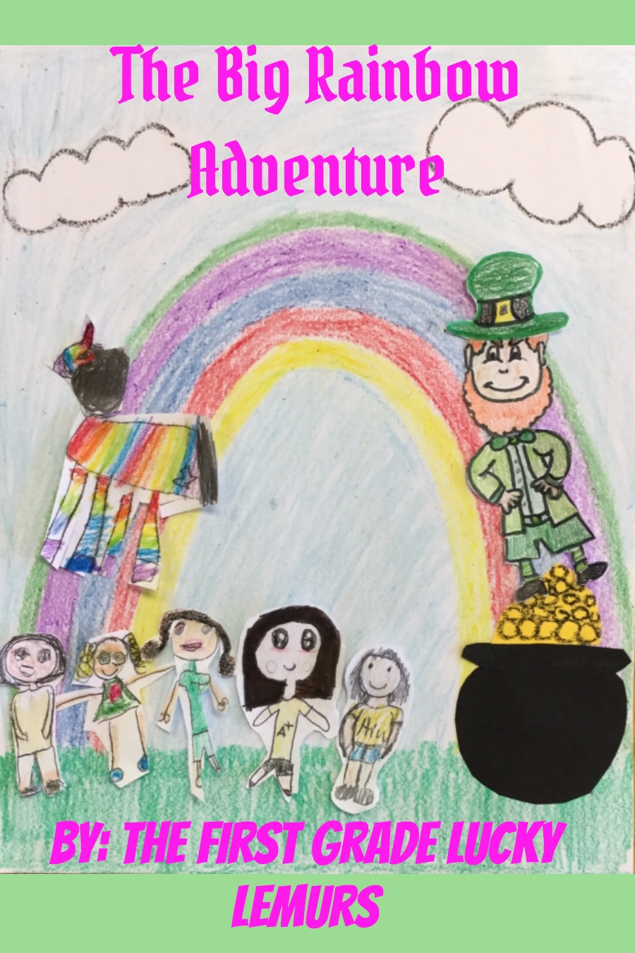 The Big Rainbow Adventure by Pleasanton-July 19-1st grade