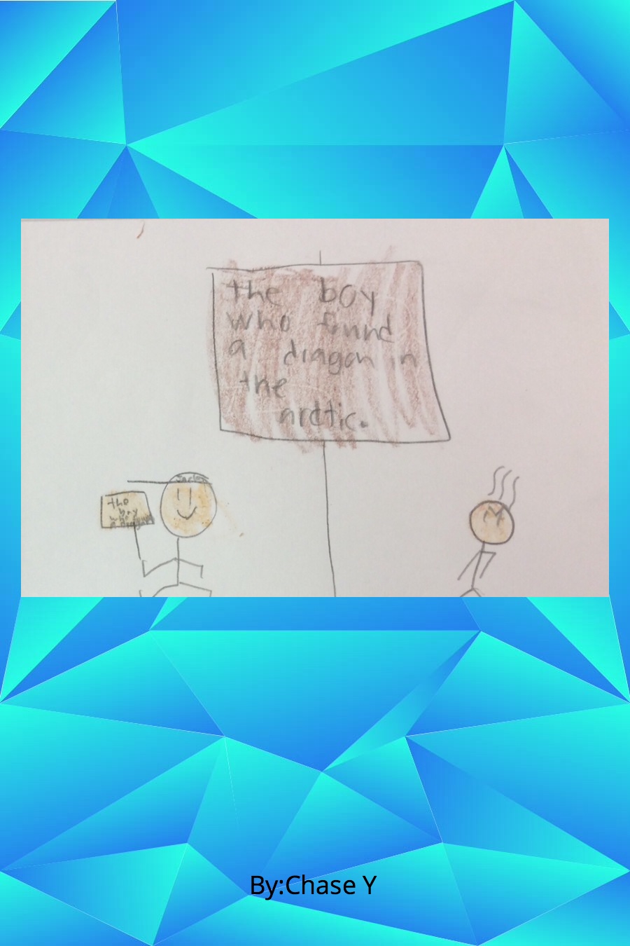 The Boy Who Found A Dragon Chase Y