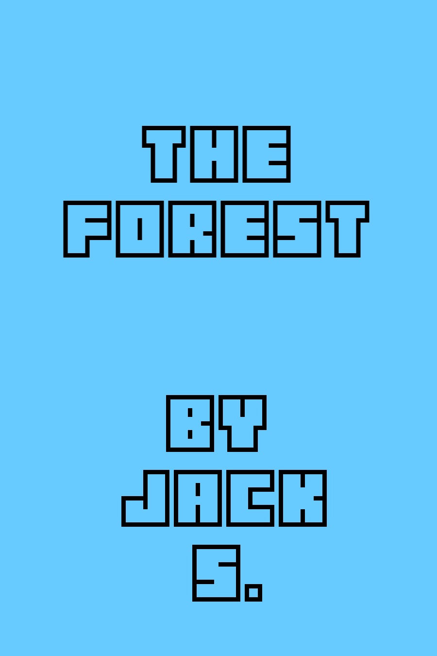 The Forest by Jack S