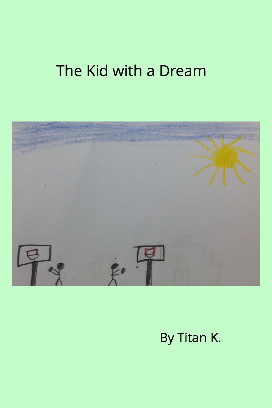 The Kid with a Dream