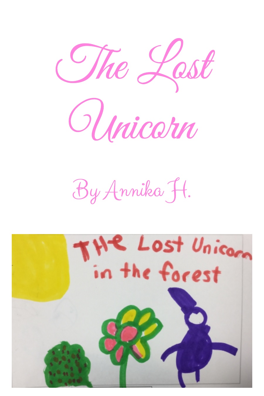 The Lost Unicorn by Annika H