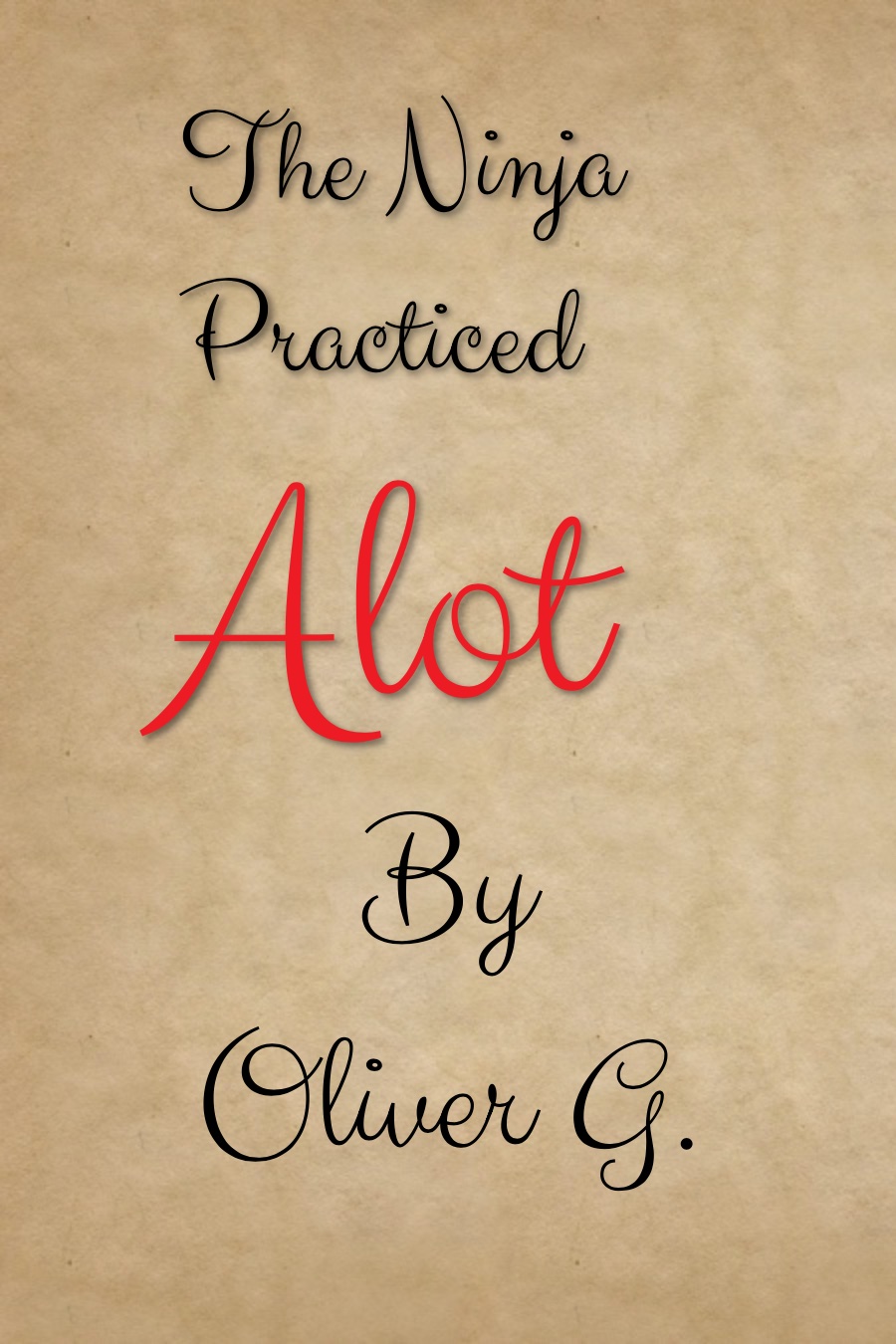 The Ninja Practiced A lot by Oliver G