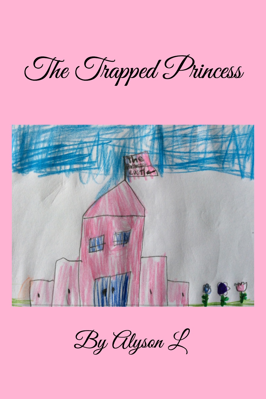 The Trapped Princess by Alyson L