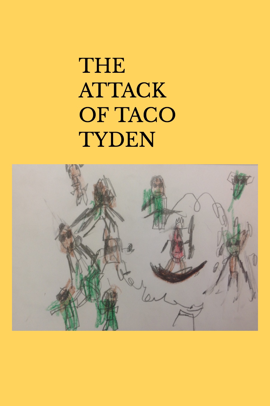 The atatck of Taco Tyden by Shane F (1)
