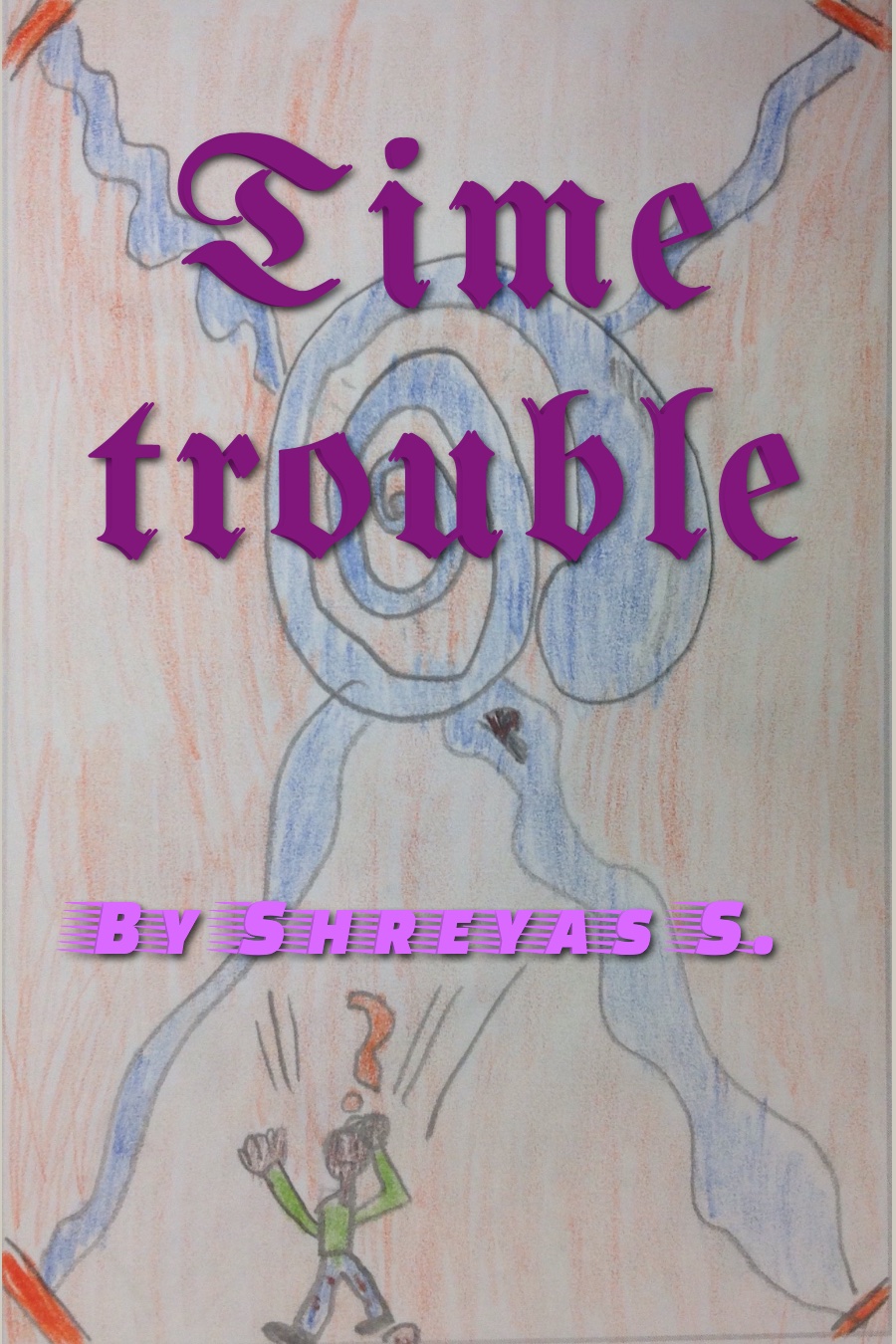Time Trouble by Shreyas S