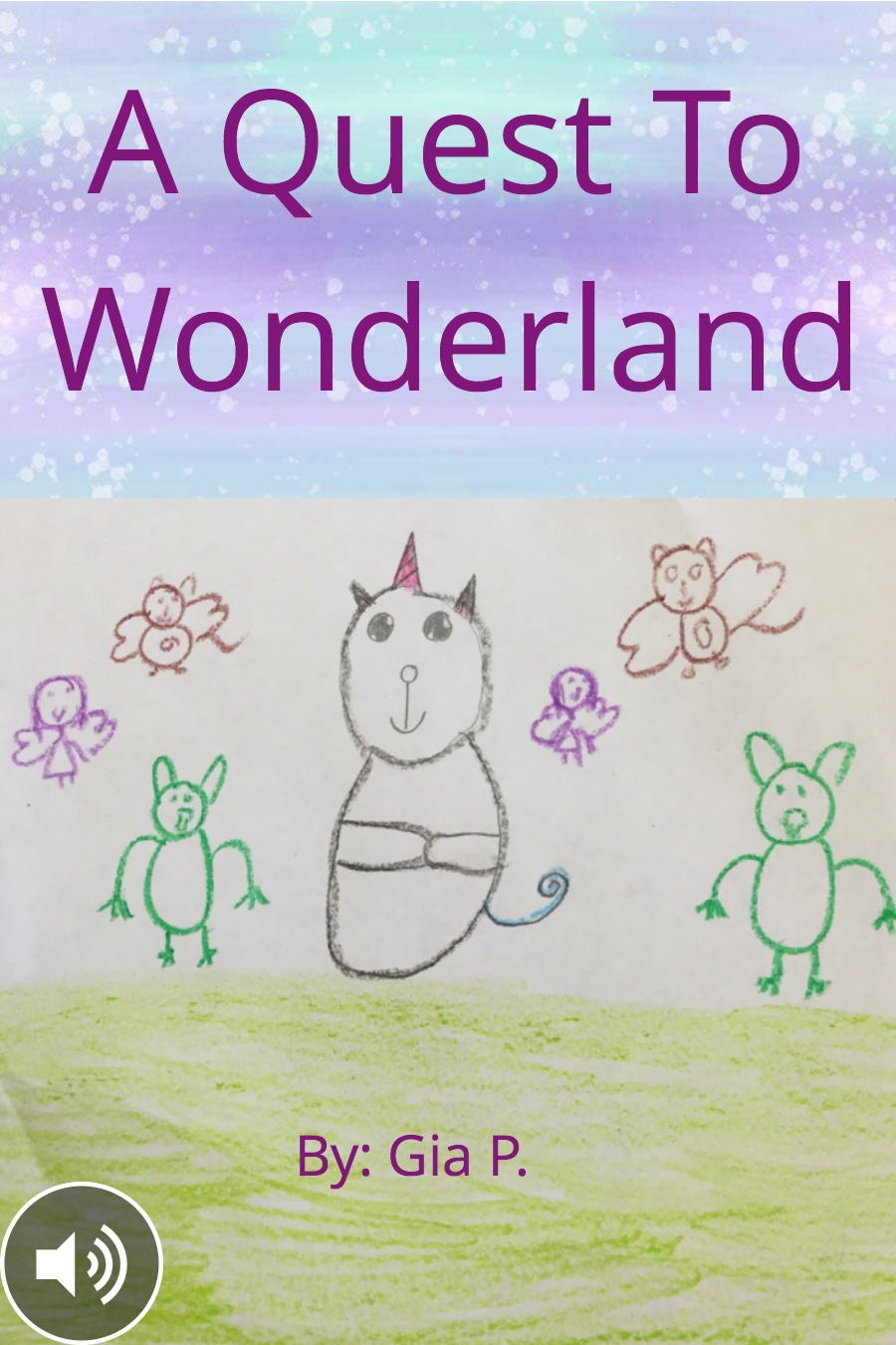 A Quest To Wonderland by Gia P