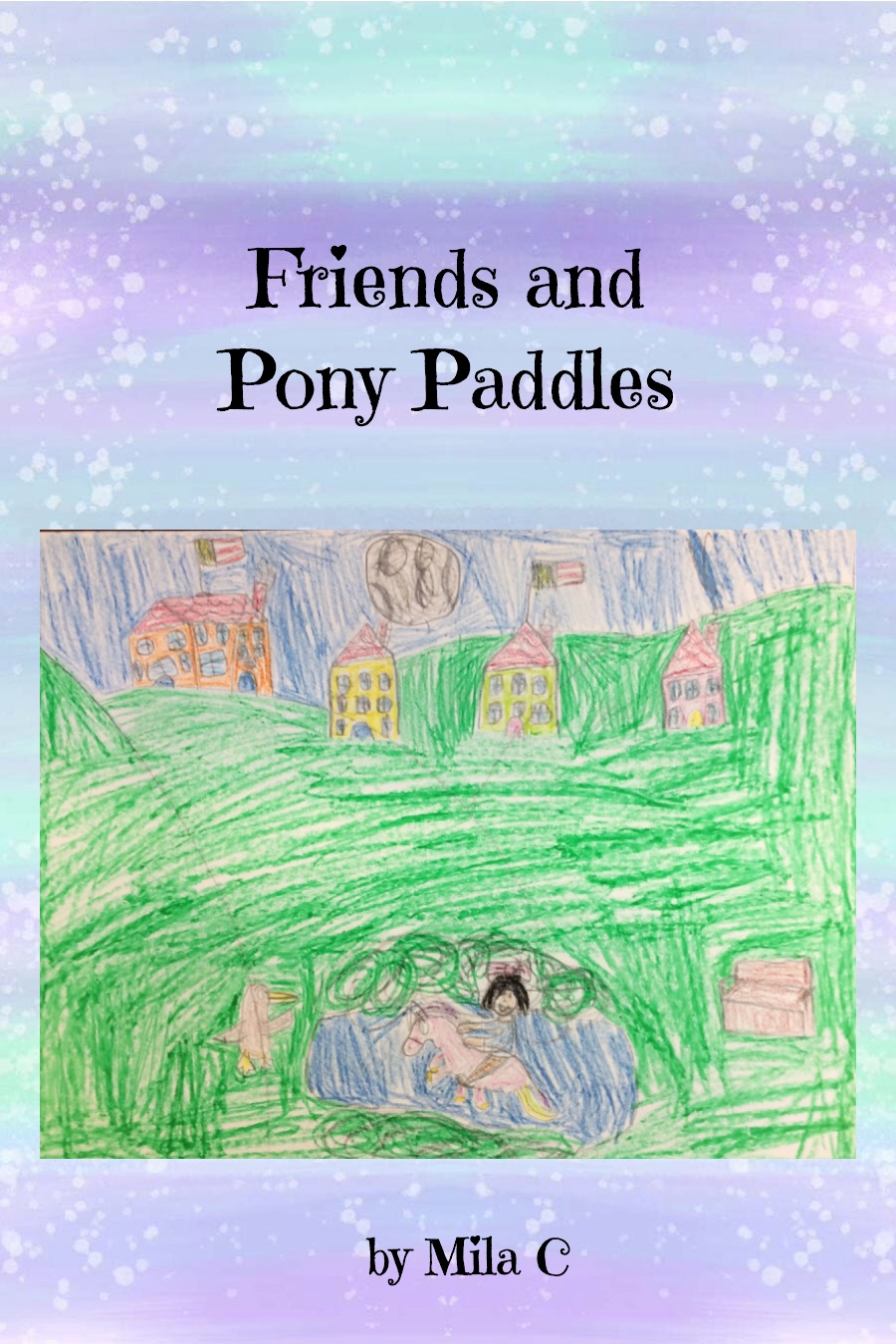 Friends and Pony Paddles by Mila C