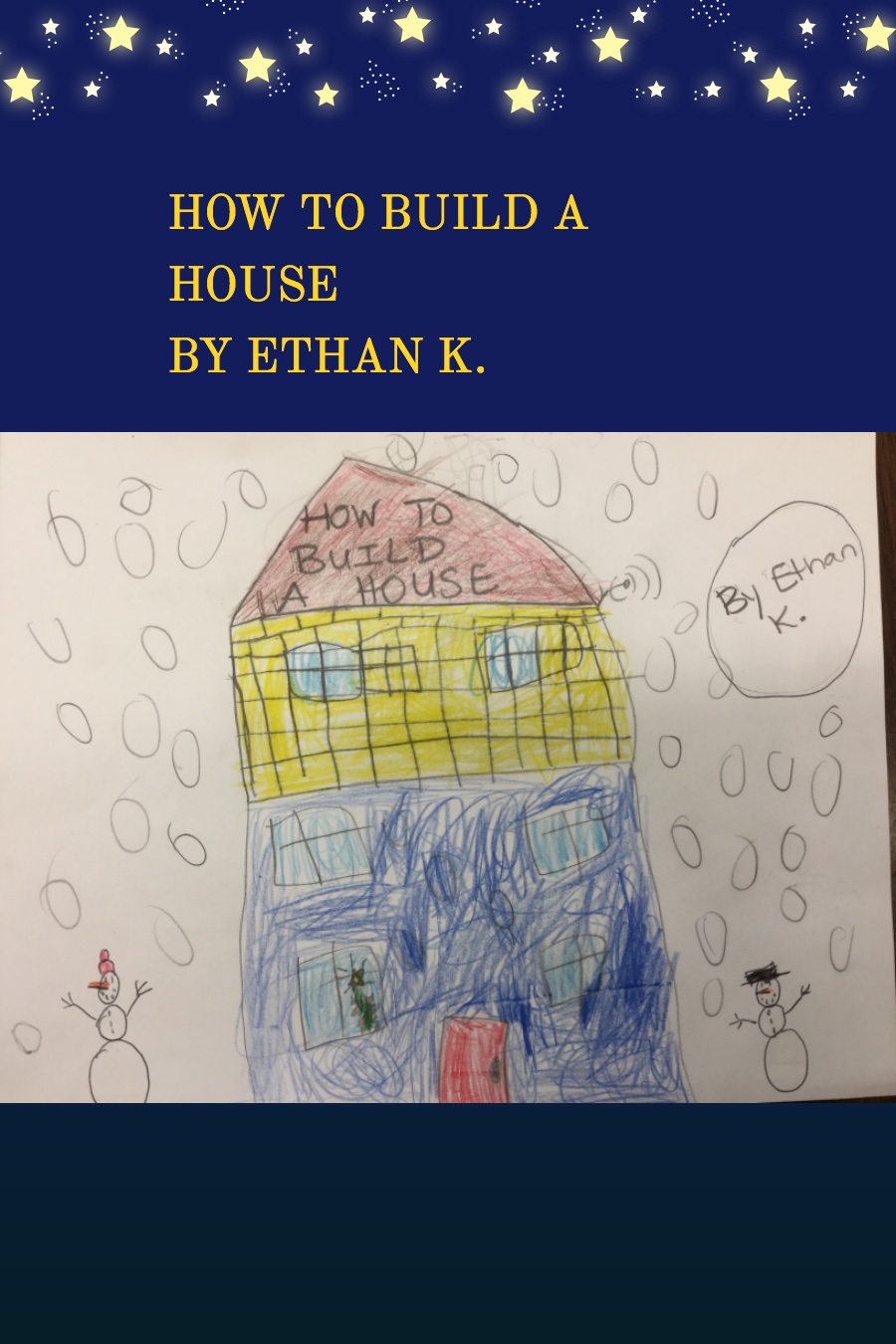 How to Build a House by Ethan K