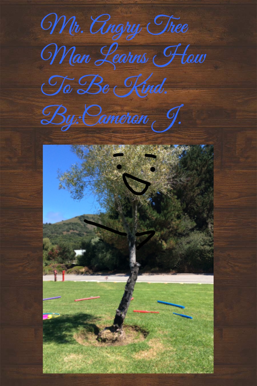 Mr Angry Tree Man Learns How to be Kind by Cammy J
