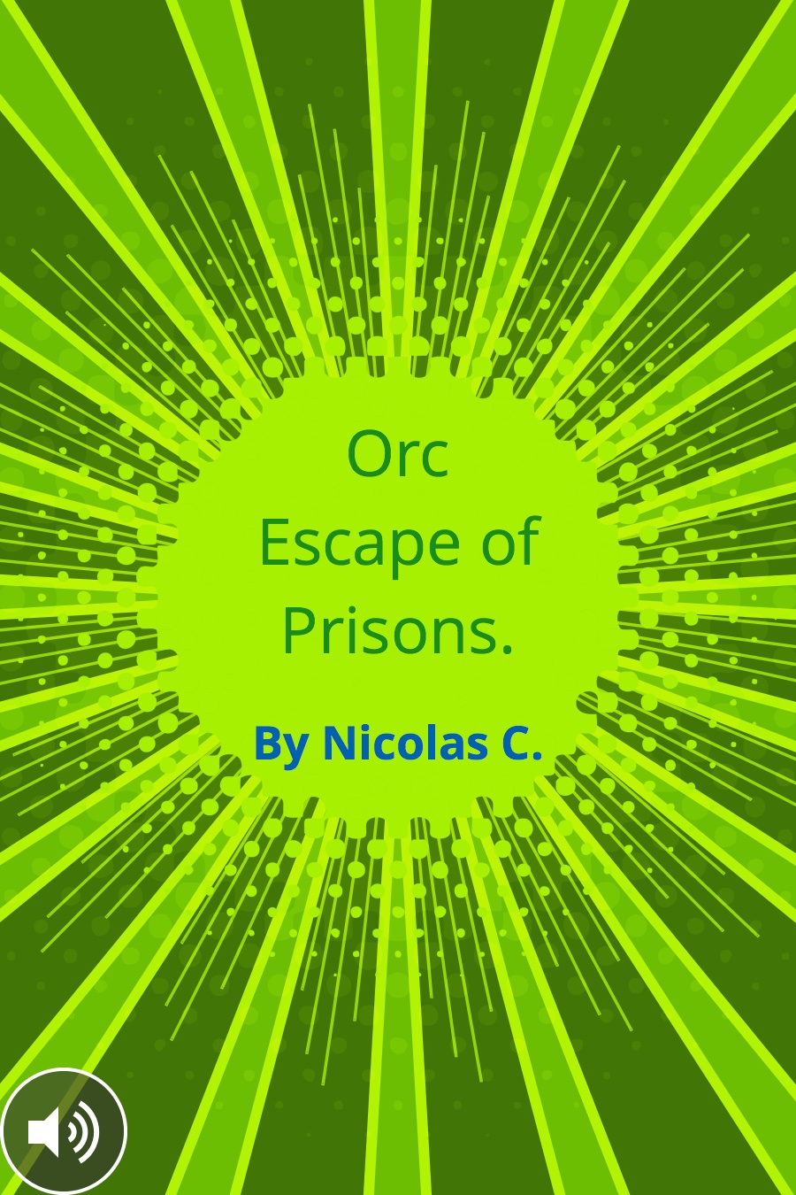 Orc Escape of Prisons by Nicholas C