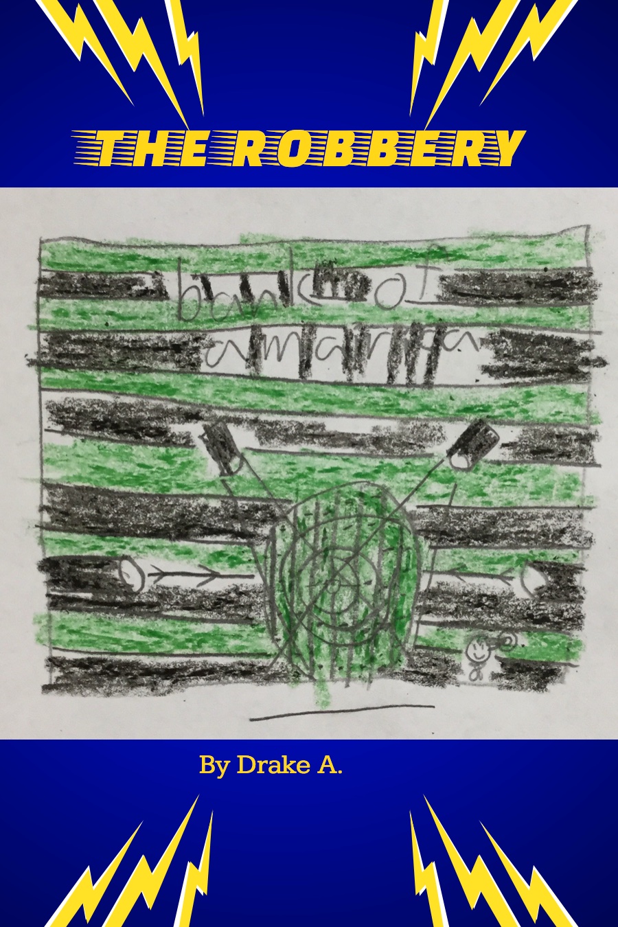 The Robbery by Drake A