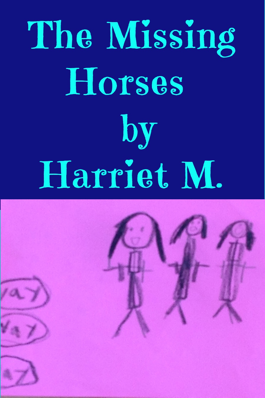 The Missing Horses by Harriet M