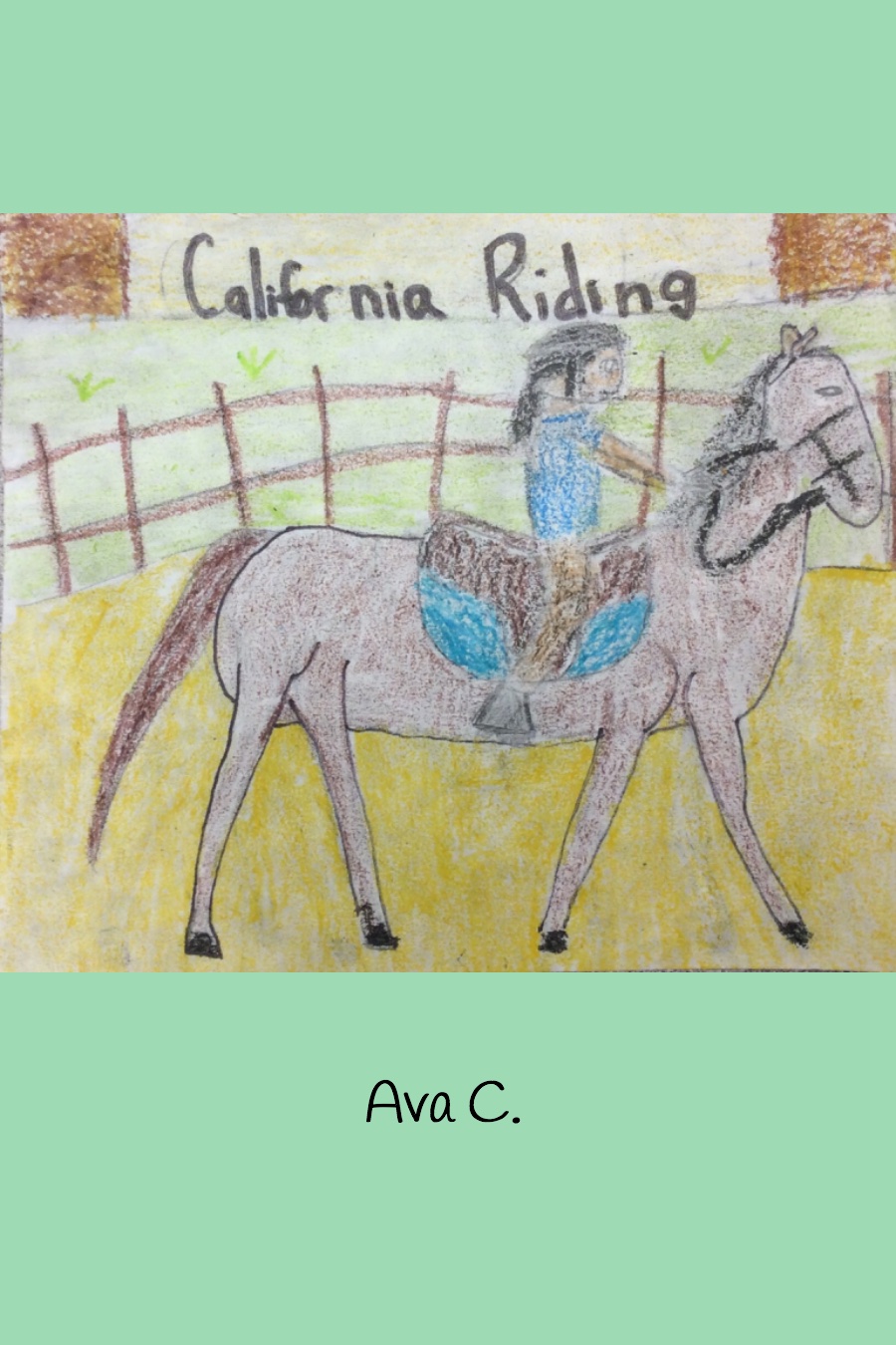 California Riding by Ava C
