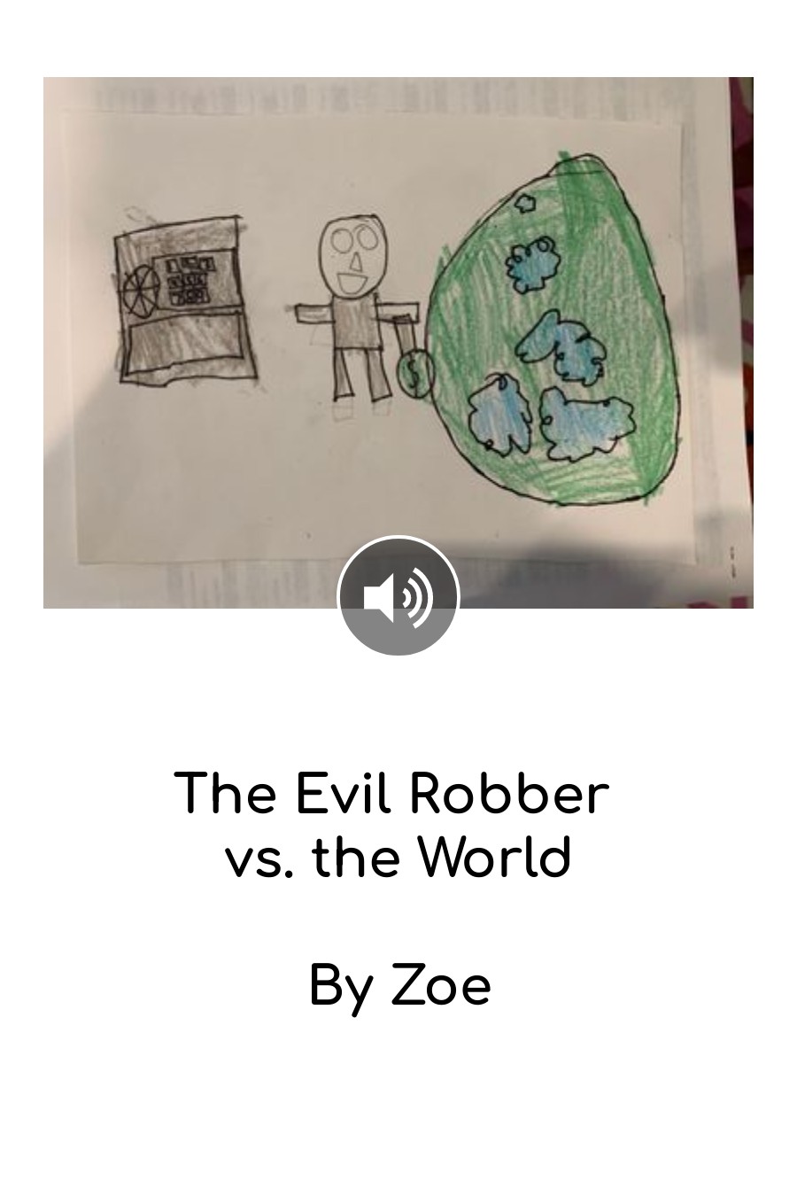 The Evil Robber vs The World by Zoe Y
