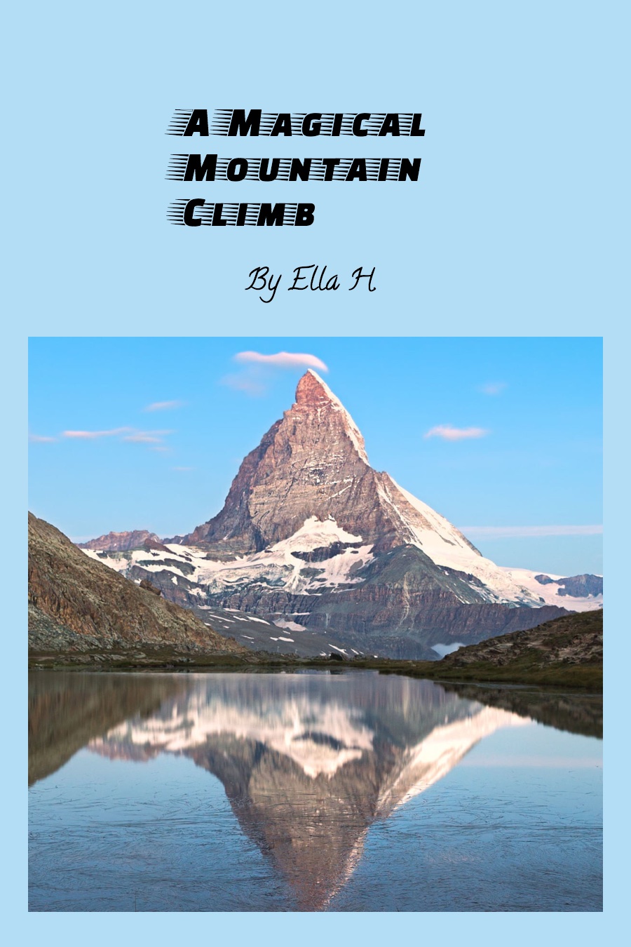 A Magical Mountain Climb by Ella H