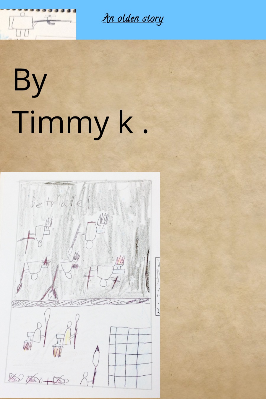 An Olden Story by Timmy K