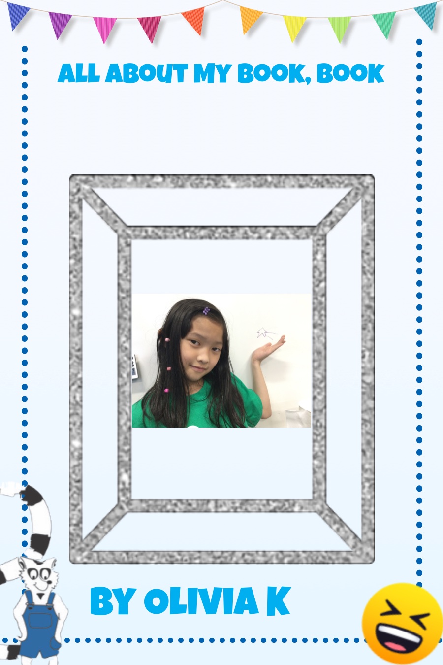All About My Book By Olivia K