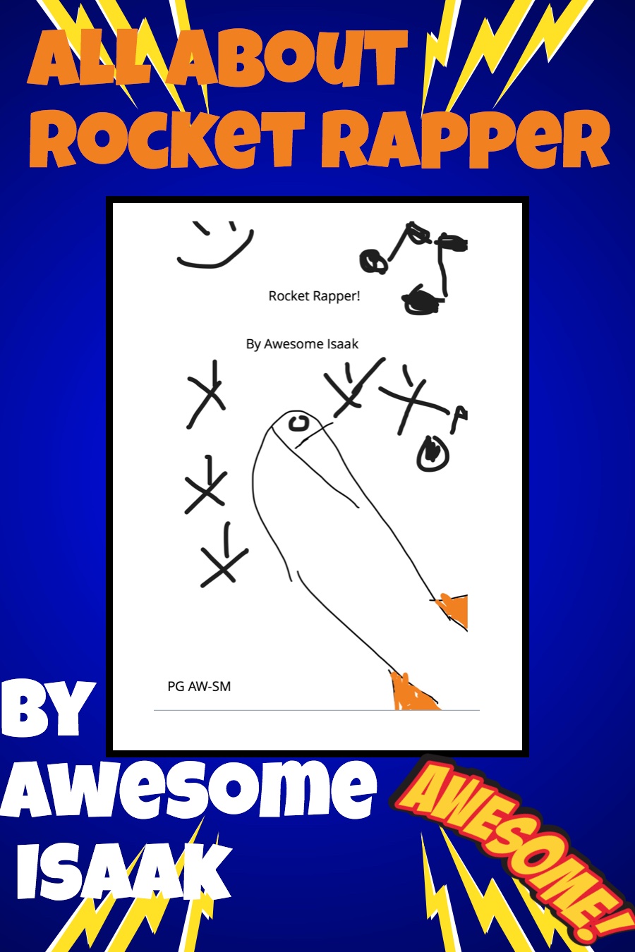 All About Rocket Rapper by Isaak B