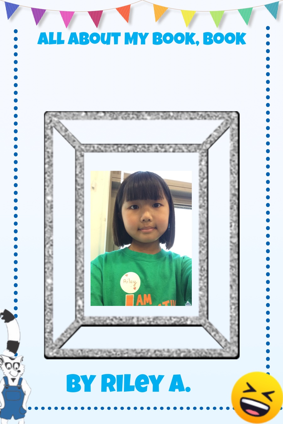 All About My Book by Riley A