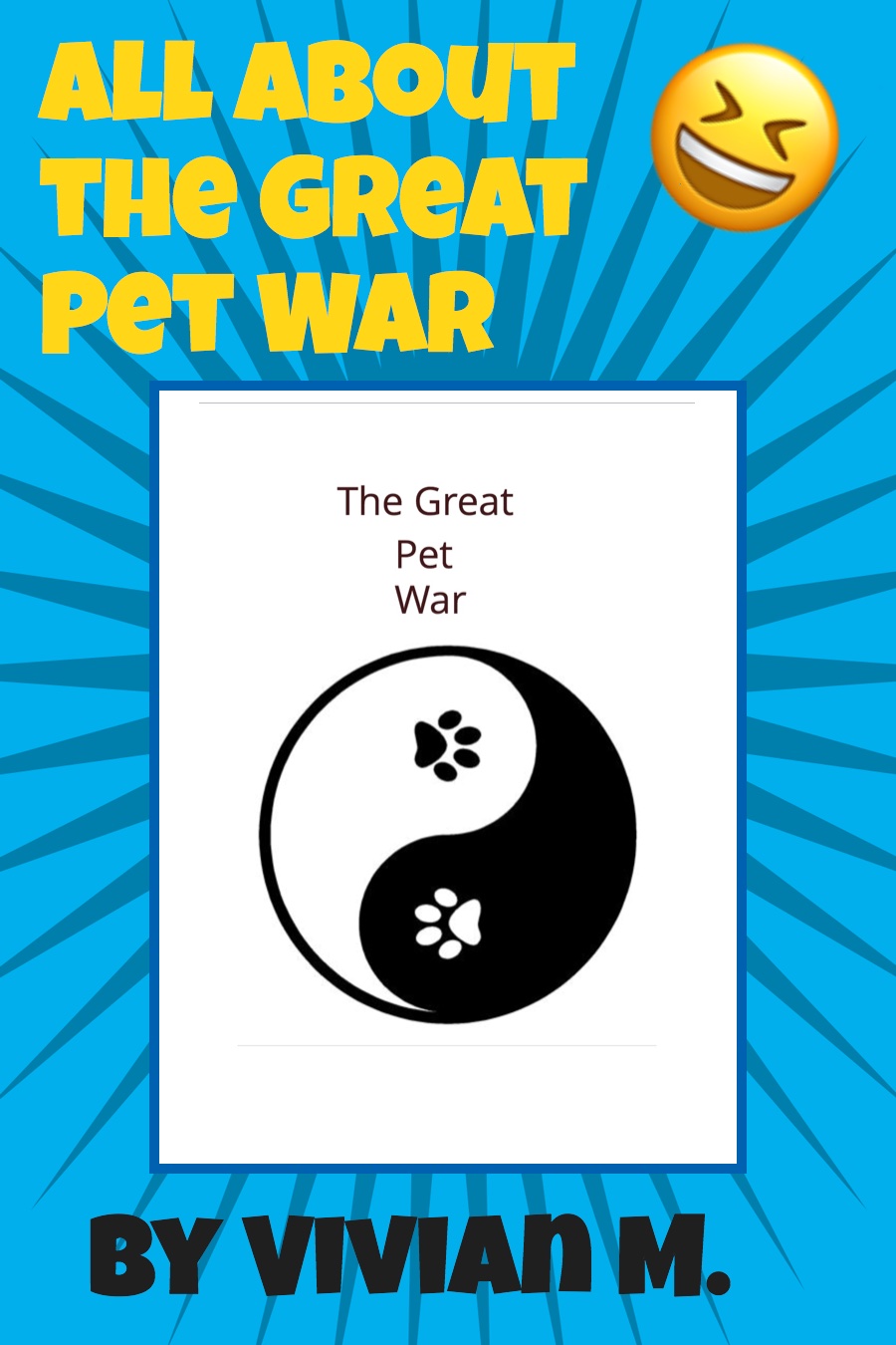All About The Great Pet War by Vivian M